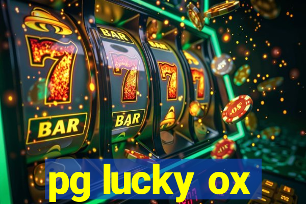 pg lucky ox